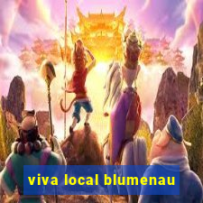 viva local blumenau